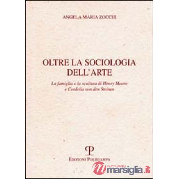 Oltre la sociologia dell'arte. La famiglia e la scultura di Henry Moore e Cordelia von den Steinen