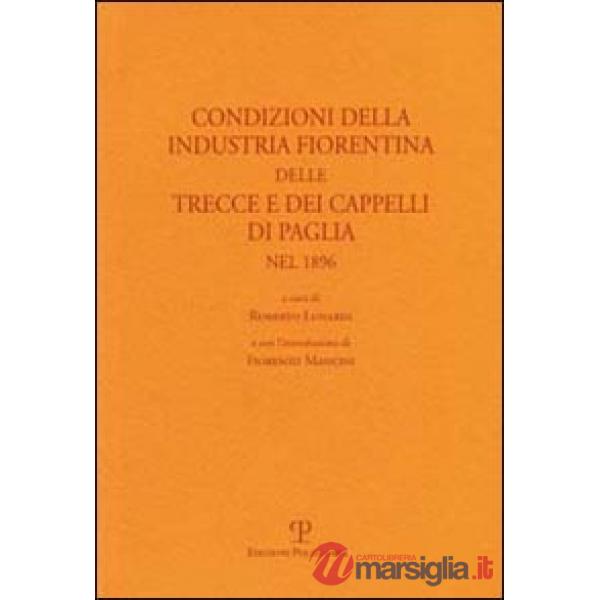 Condizioni della industria fiorentina delle trecce e dei cappelli di paglia nel 1896