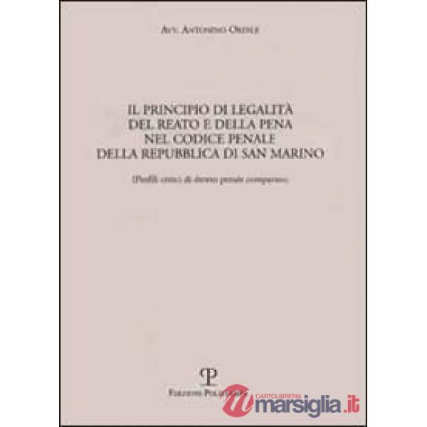 Principio di legalità del reato e della pena nel codice penale della Repubblica di San Marino (Il)