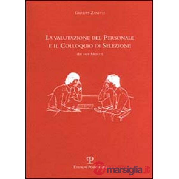 Valutazione del personale e il colloquio di selezione (Le due menti) (La)