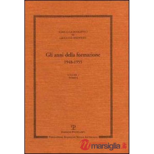 Scritti giornalistici. Vol. 2: Gli anni della formazione 1948-1955