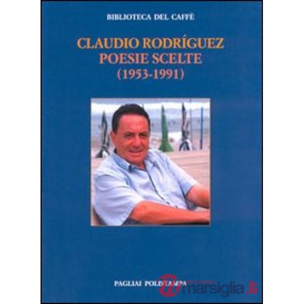 Poesie scelte (1953-1991). Testo spagnolo a fronte