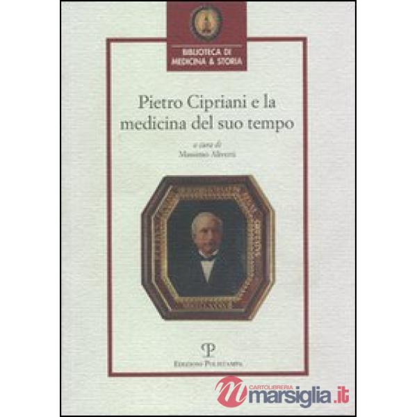 Pietro Cipriani e la medicina del suo tempo
