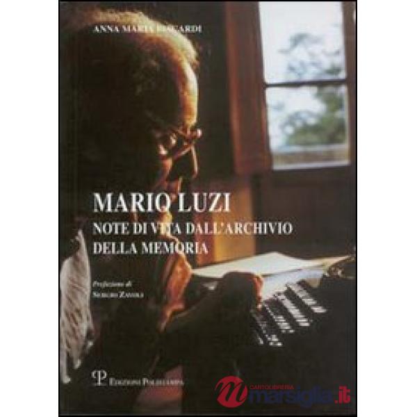 Mario Luzi. Note di vita dell'Archivio della memoria