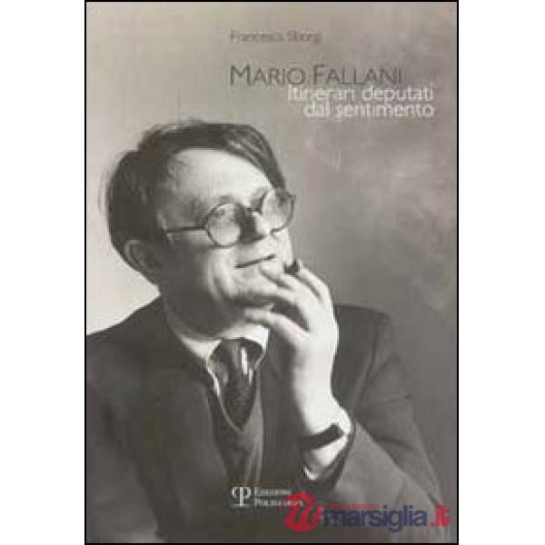 Mario Fallani. Itinerari deputati dal sentimento