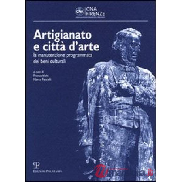 Artigianato e città d'arte. La manutenzione programmata dei beni culturali