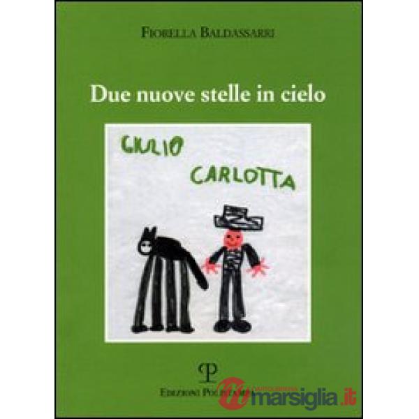 Due nuove stelle in cielo