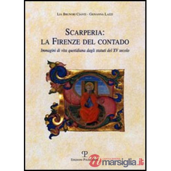 Scarperia: la Firenze del contado. Immagini di vita quotidiana dagli statuti del XV secolo