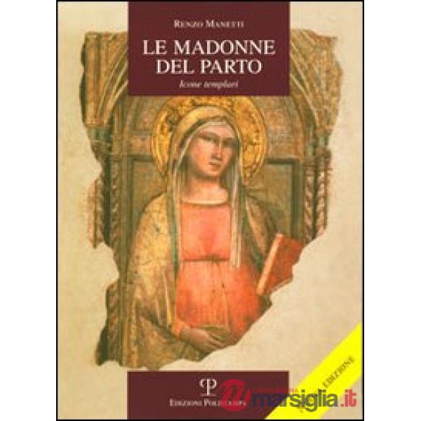 Madonne del Parto. Icone templari (Le)