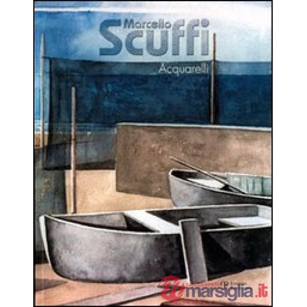 Marcello Scuffi. Acquarelli