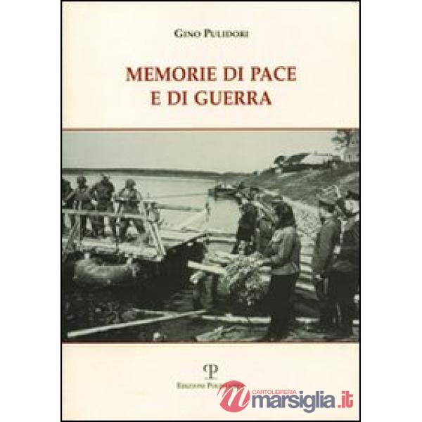 Memorie di pace e di guerra