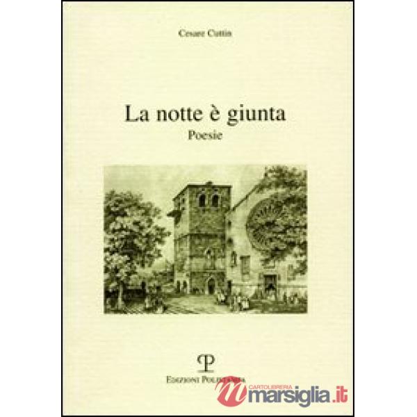 Notte è giunta (La)