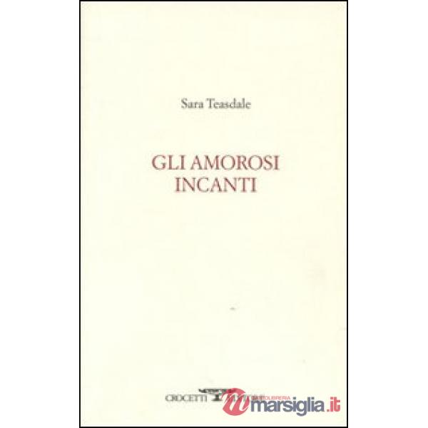 Amorosi incanti (Gli)