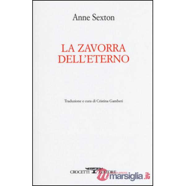 Zavorra dell'eterno. Testo inglese a fronte (La)