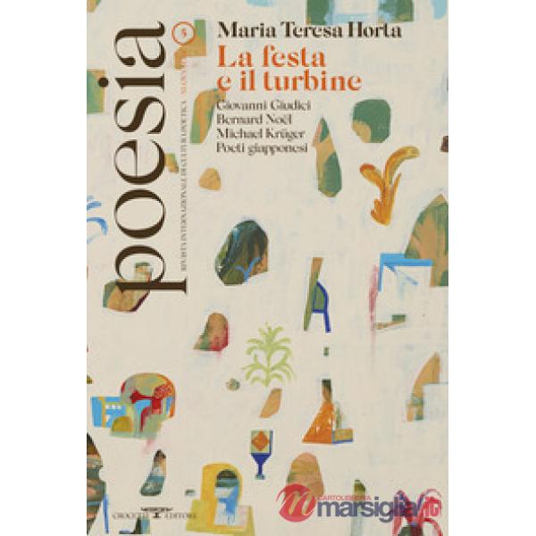 Poesia. Rivista internazionale di cultura poetica. Nuova serie. Vol. 5: Maria Teresa Horta. La festa e il turbine