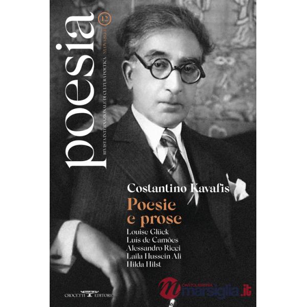 Poesia. Rivista internazionale di cultura poetica. Nuova serie. Vol. 12: Costantino Kavafis. Poesie e prose