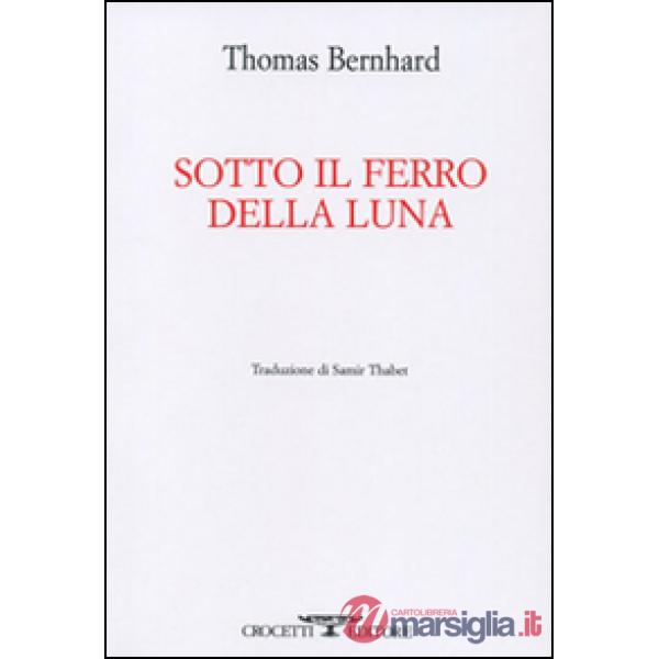 Sotto il ferro della luna