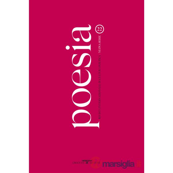 Poesia. Rivista internazionale di cultura poetica. Nuova serie. Vol. 22