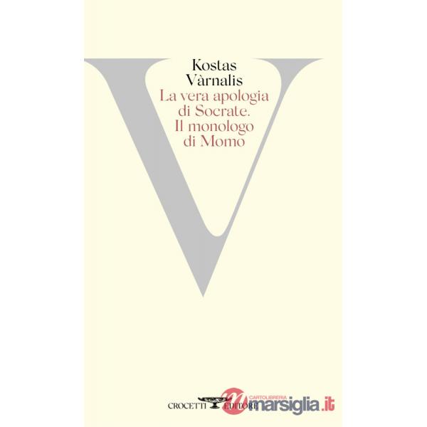Vera apologia di Socrate. Il monologo di Momo (La)