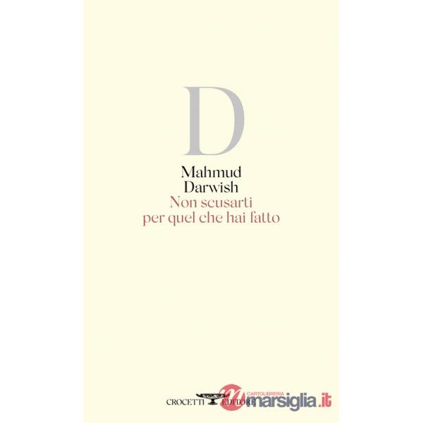 Non scusarti per quel che hai fatto. Testo arabo a fronte