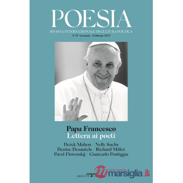 Poesia. Rivista internazionale di cultura poetica. Nuova serie (2025). Vol. 29: Papa Francesco. Lettera ai poeti