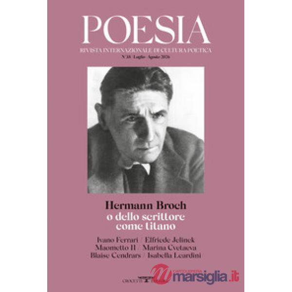 Poesia. Rivista internazionale di cultura poetica. Nuova serie. Vol. 38: Hermann Broch o dello scrittore come titano
