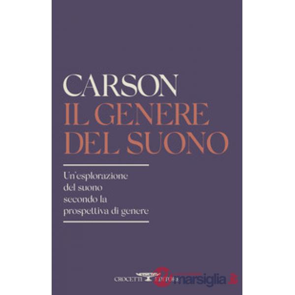 Genere del suono. Un'esplorazione del suono secondo la prospettiva di genere (Il)