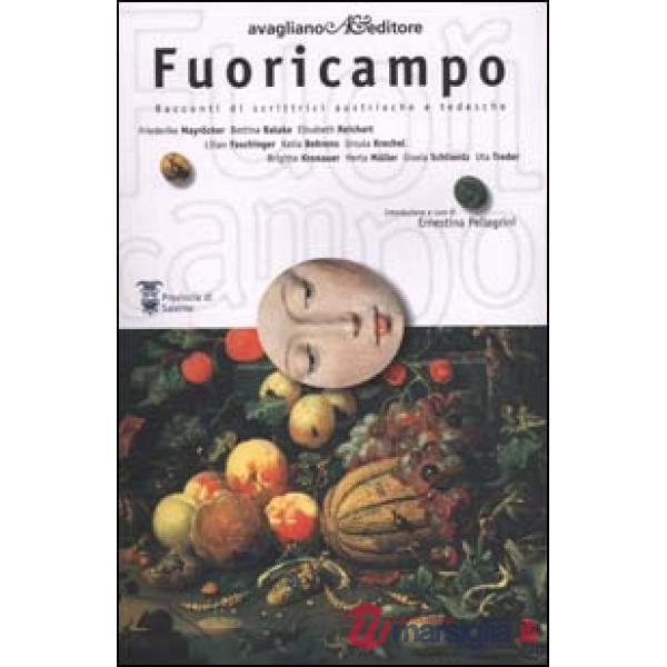 Fuoricampo. Racconti di scrittrici austriache e tedesche