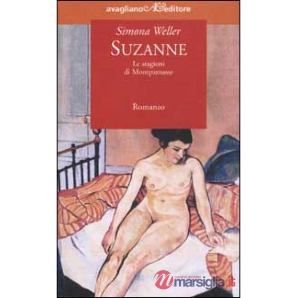 Suzanne. Le stagioni di Montparnasse