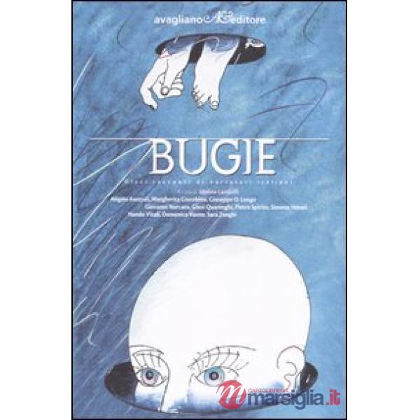 Bugie. Dieci racconti di narratori italiani