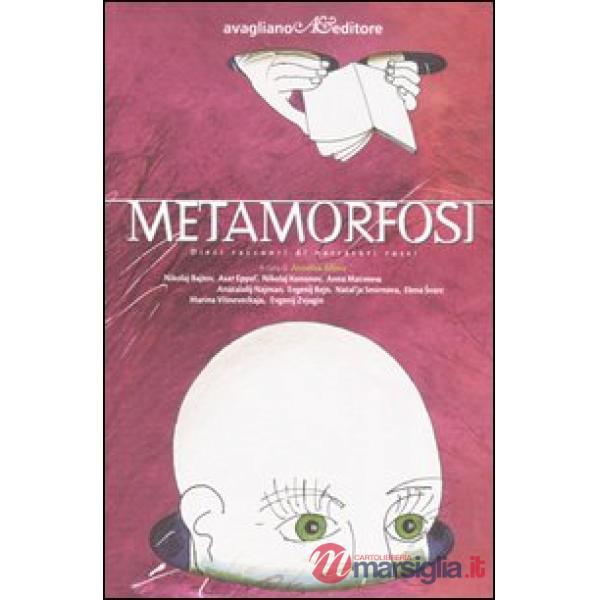 Metamorfosi. Dieci racconti di narratori russi