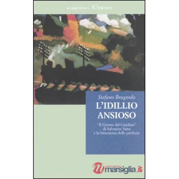 Idillio ansioso. «Il giorno del giudizio» di Salvatore Satta e la letteratura de