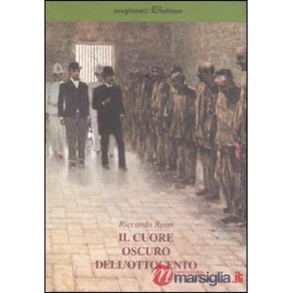 Cuore oscuro dell'Ottocento (Il)