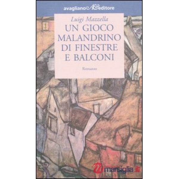 Gioco malandrino di finestre e balconi (Un)