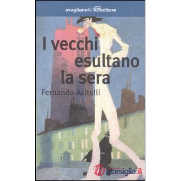 Vecchi esultano la sera (I)