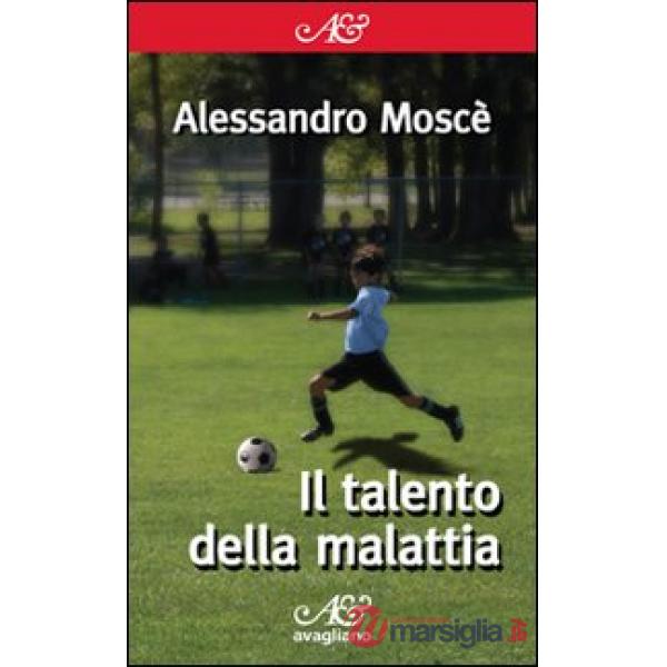 Talento della malattia (Il)