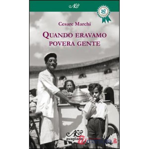 Quando eravamo povera gente
