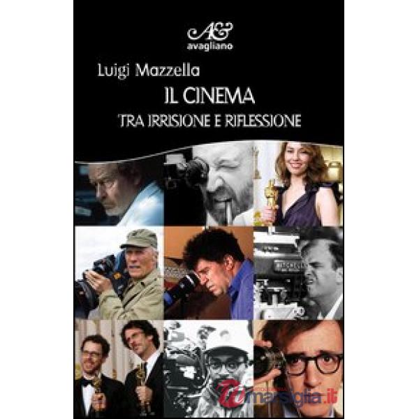Cinema tra irrisione e riflessione (Il)