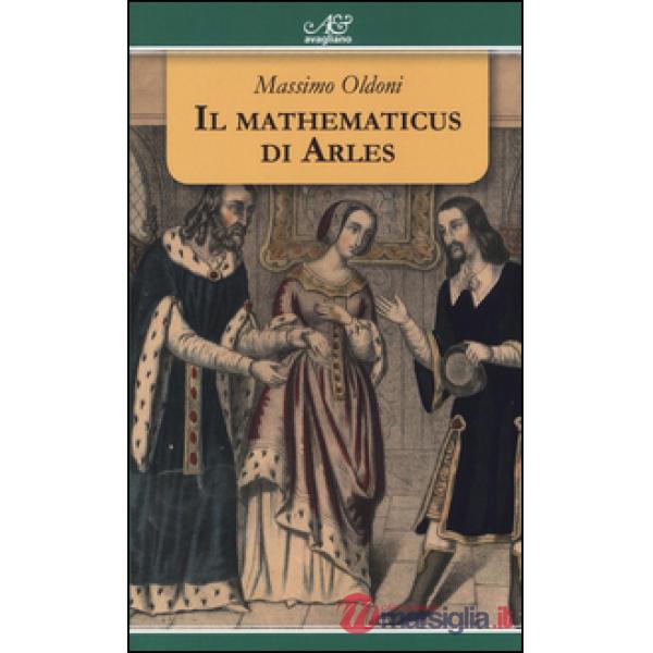 Mathematicus di Arles (Il)