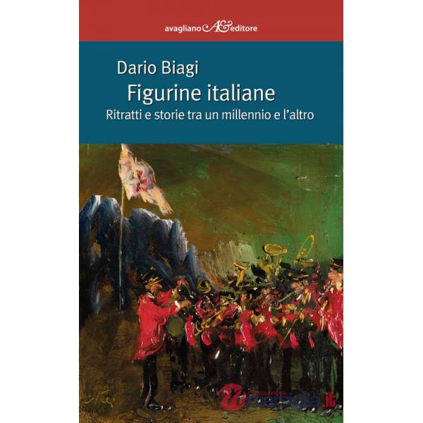 Figurine italiane. Ritratti e storie tra un millennio e l'altro