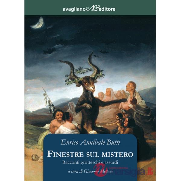 Finestre sul mistero. Racconti grotteschi e assurdi