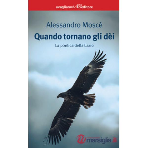 Quando tornano gli dèi. La poetica della Lazio