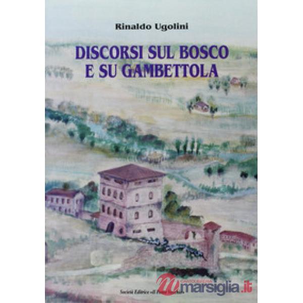 Discorsi sul bosco e su Gambettola