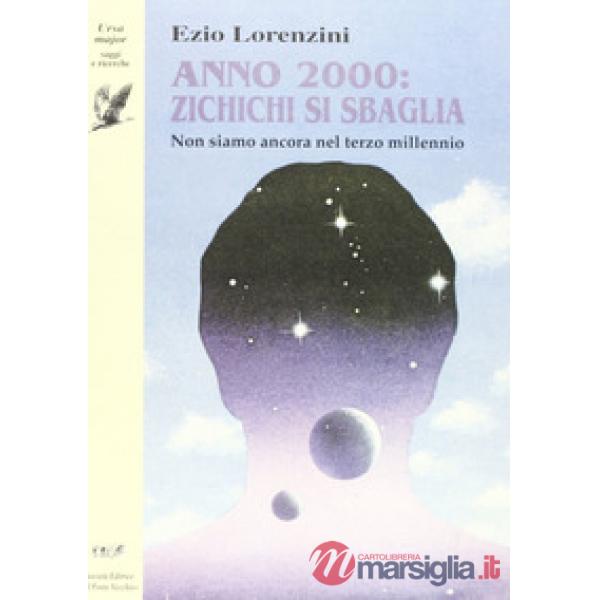 Anno 2000: Zichichi si sbaglia. Non siamo ancora nel terzo millennio
