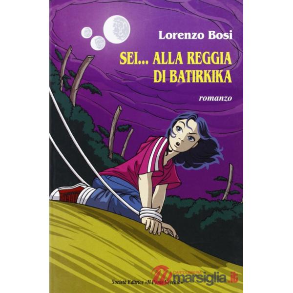 Sei... alla reggia di Batirkika