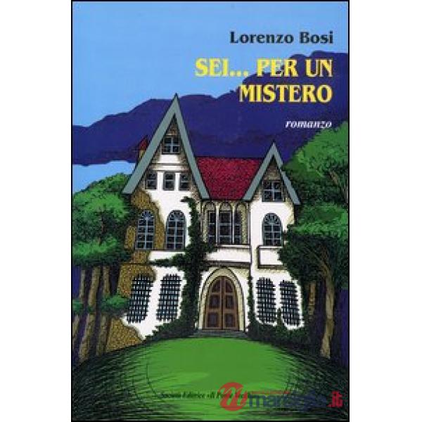 Sei... per un mistero