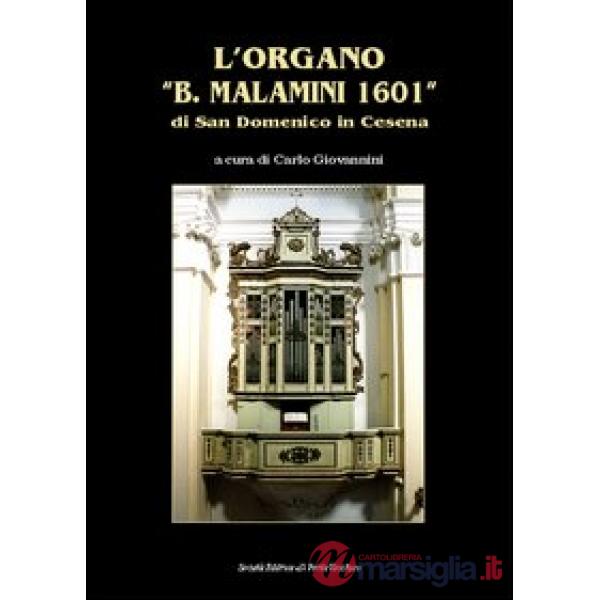 Organo «B. Malamini 1601» (L')