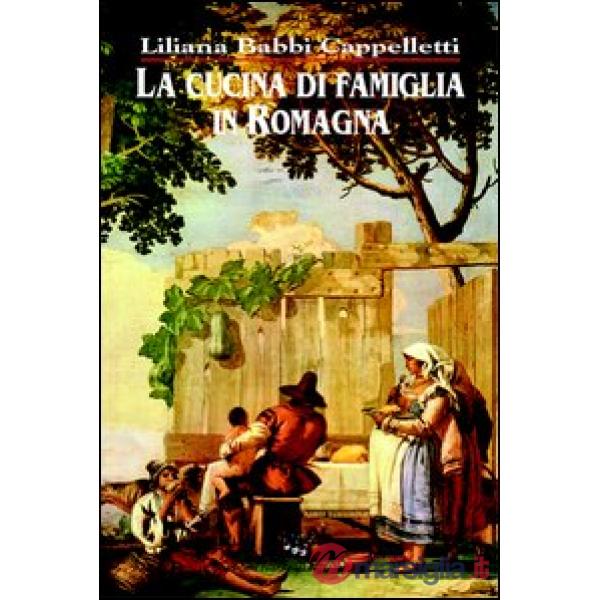 Cucina di famiglia in Romagna (La)