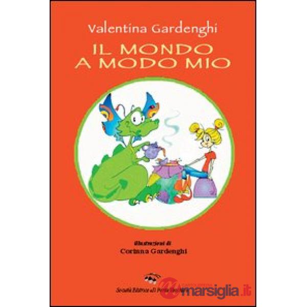 Mondo a modo mio (Il)