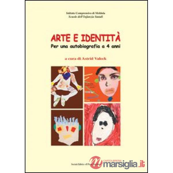 Arte e identità. Per una autobiografia a 4 anni